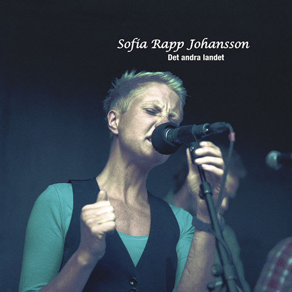 Framsidan på Sofia Rapp Johanssons cd konvolut det andra landet